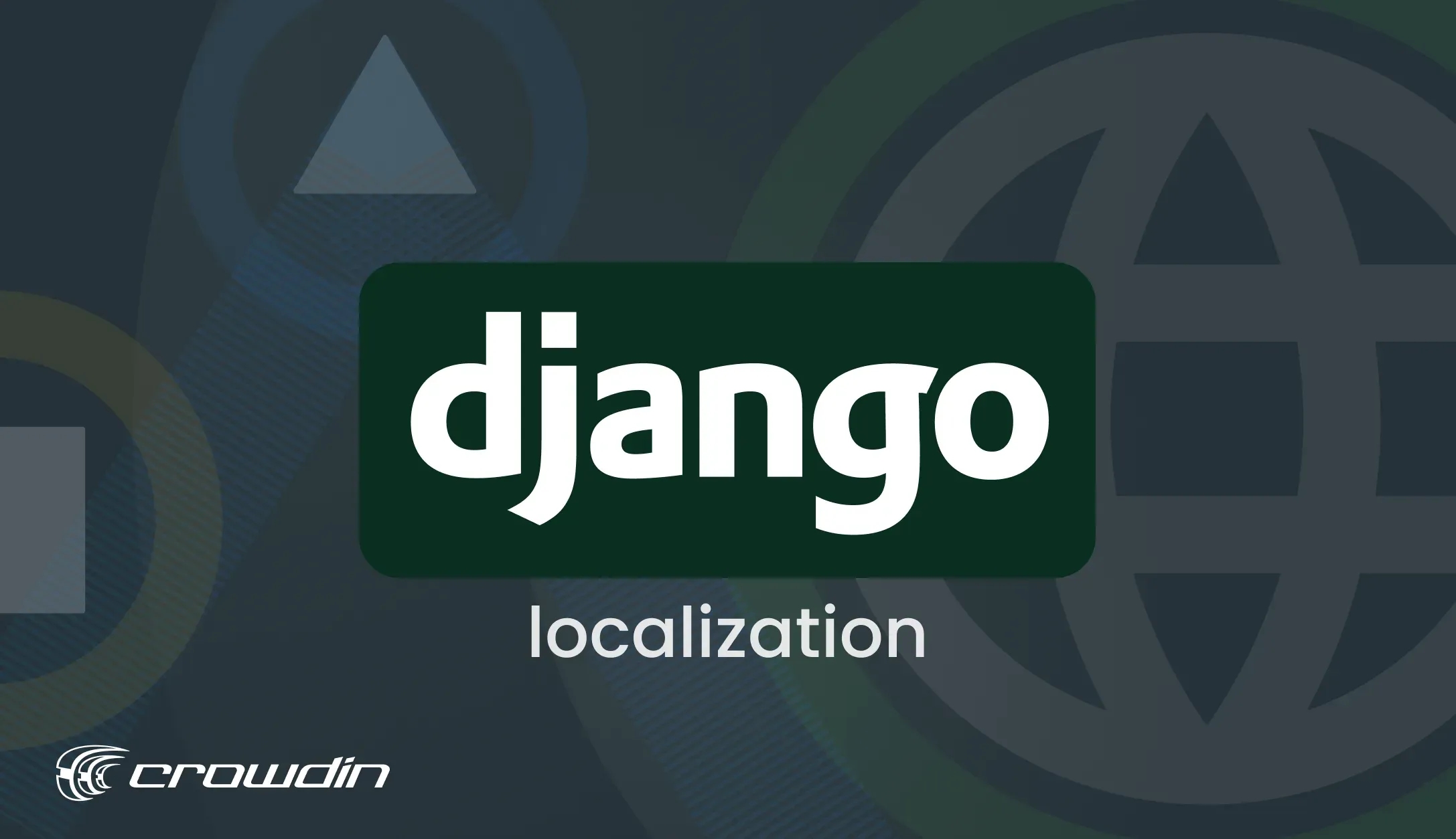 Django i18n: Agile Localization for Developers
